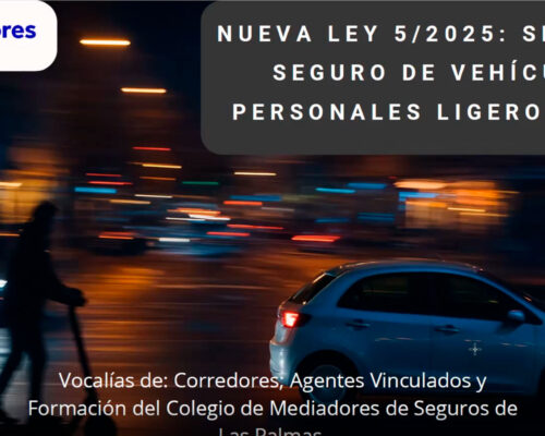 Nueva Ley 5/2025: SRCSVM y seguros de VPL